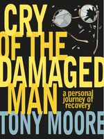 Cry of the Damaged Man