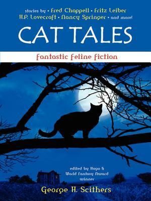 Cat Tales: Fantastic Feline Fiction