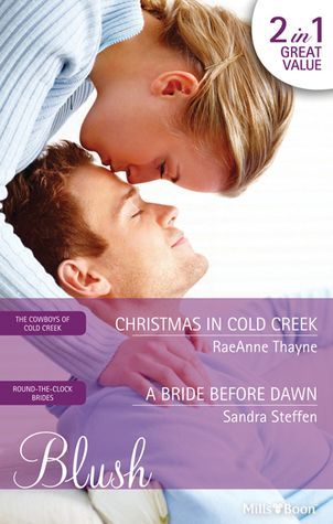 Christmas In Cold Creek/A Bride Before Dawn