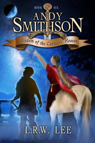 Wisdom of the Centaurs' Reason (Book Six)