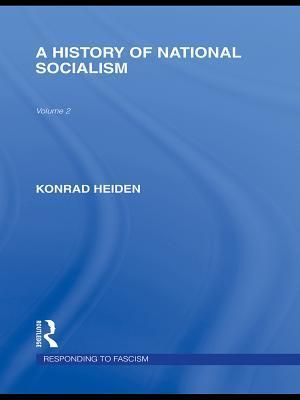 A History of National Socialism (Responding to Fascism Vol 2)