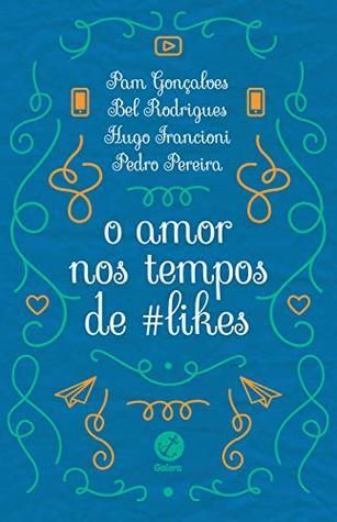 O amor nos tempos de #likes