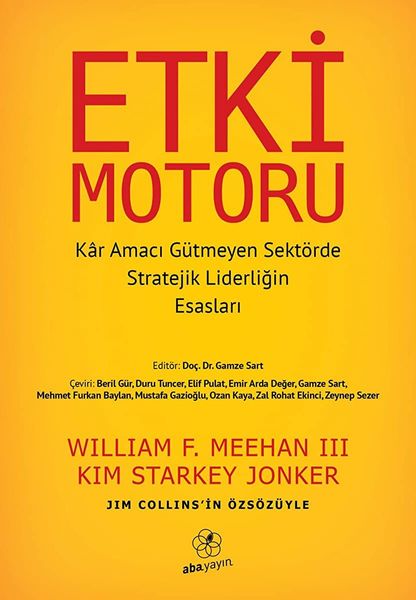 Etki Motoru: Kâr Amacı Gütmeyen Sektörde Stratejik Liderliğin Esasları