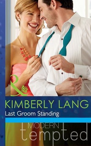 Last Groom Standing (Mills & Boon Modern Tempted) (The Wedding Season, Book 4)