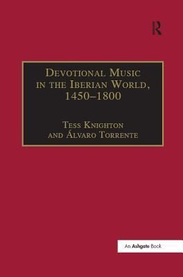 Devotional Music in the Iberian World, 1450-1800