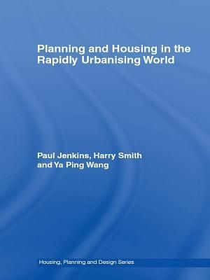 Planning and Housing in the Rapidly Urbanising World