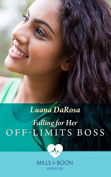 Falling For Her Off-Limits Boss (Mills & Boon Medical)