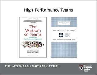 High-Performance Teams: The Katzenbach-Smith Collection (2 Books)