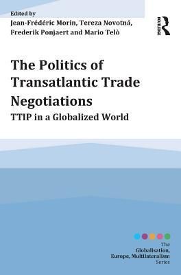 The Politics of Transatlantic Trade Negotiations