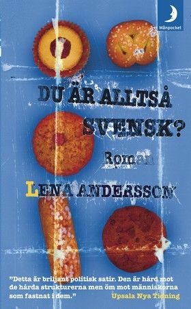 Du är alltså Svensk?
