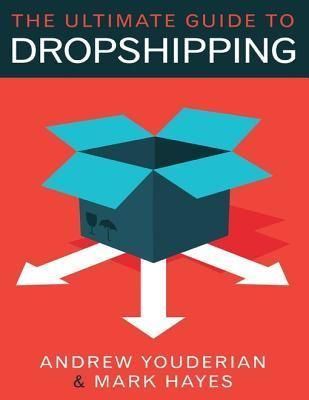 The Ultimate Guide to Dropshipping