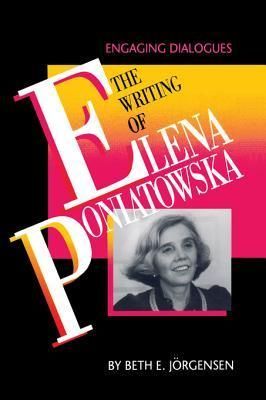 The Writing of Elena Poniatowska