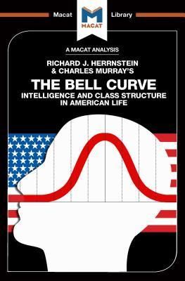 The Bell Curve: Intelligence and Class Structure in American Life