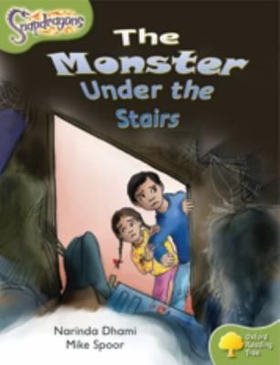 Oxford Reading Tree: Stage 7: Snapdragons: The Monster Under The Stairs