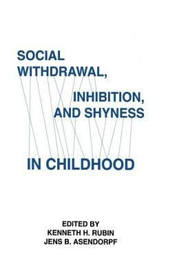 Social Withdrawal, inhibition, and Shyness in Childhood