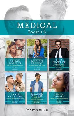 Medical Box Set Mar 2022/The Vet's Unexpected Family/A Rescue Dog to Heal Them/One Night with the Sicilian Surgeon/From the Night Shift to F