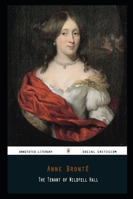 The Tenant of Wildfell Hall By Anne Brontë Annotated Novel