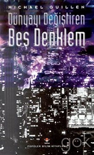 Dünyayı değiştiren beş denklem