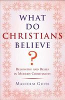 What Do Christians Believe?