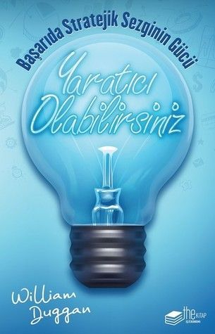 Yaratici Olabilirsiniz