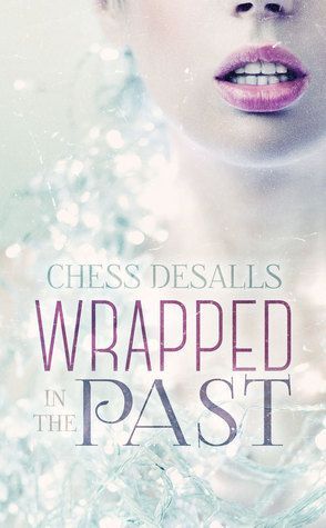 Wrapped in the Past