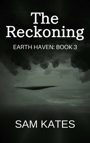 The Reckoning (Earth Haven: Book 3)