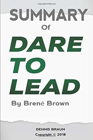 Summary of Dare to Lead by Brené Brown