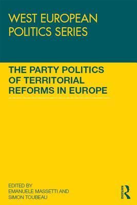 The Party Politics of Territorial Reforms in Europe