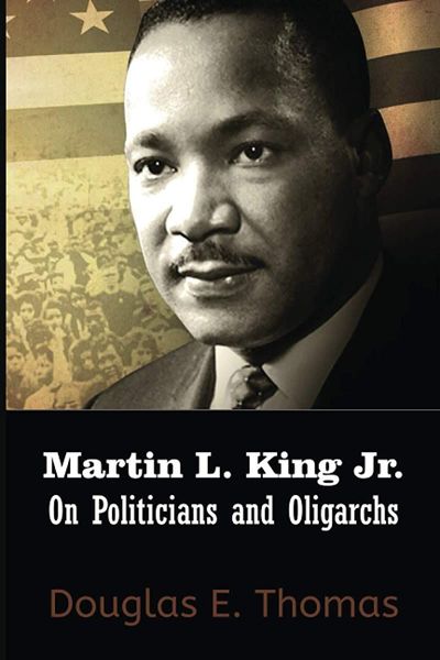 Martin L. King Jr. on Politicians & Oligarchs