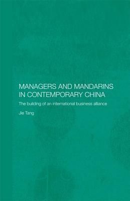 Managers and Mandarins in Contemporary China