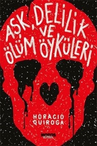 Ask, Delilik ve Ölüm Öyküleri