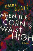 When the Corn Is Waist High