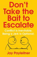 Don't Take the Bait to Escalate