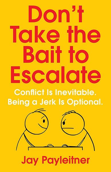 Don't Take the Bait to Escalate