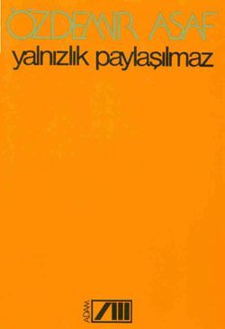 Yalnızlık paylaşılmaz