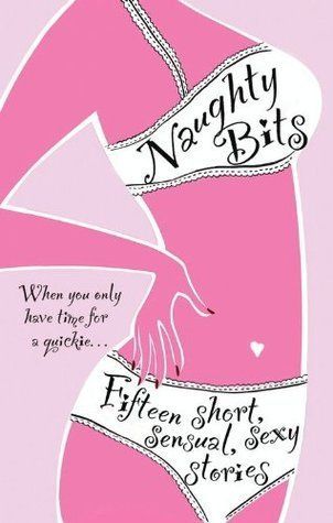 Naughty Bits (Mills & Boon Spice)