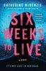 Six Weeks to Live