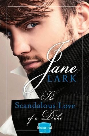 The Scandalous Love of a Duke: A romantic and passionate regency romance (The Marlow Family Secrets, Book 3)