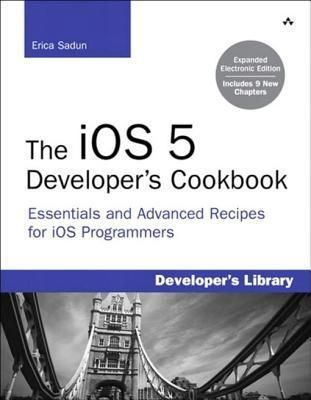 The iOS 5 Developer's Cookbook