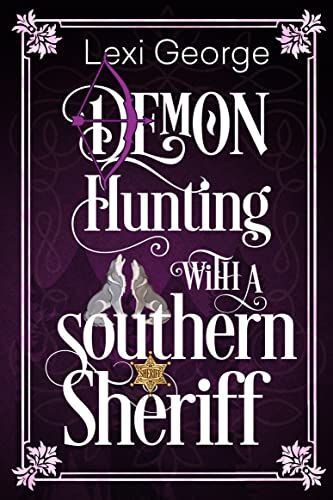 Demon Hunting with a Southern Sheriff