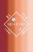 In the Mid-Hours