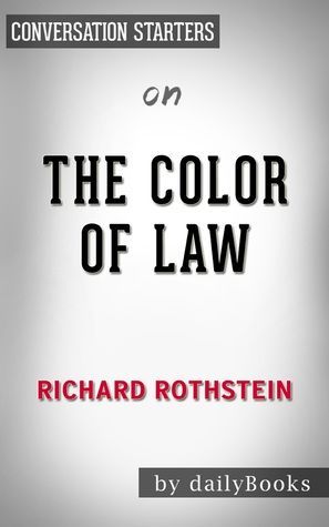 The Color of Law by Richard Rothstein | Conversation Starters