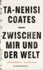 Zwischen mir und der Welt