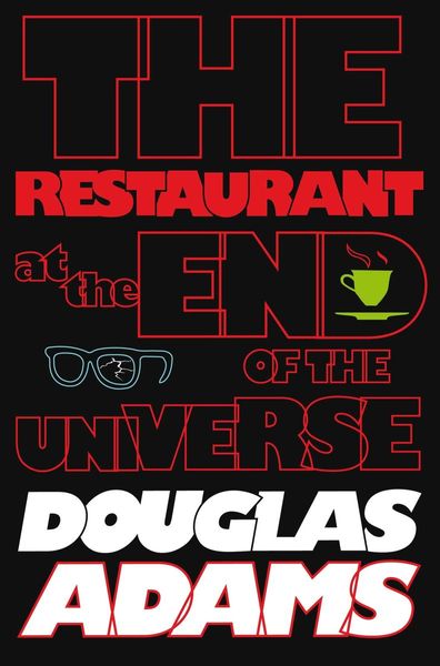 The Restaurant at the End of the Universe