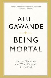 Being Mortal