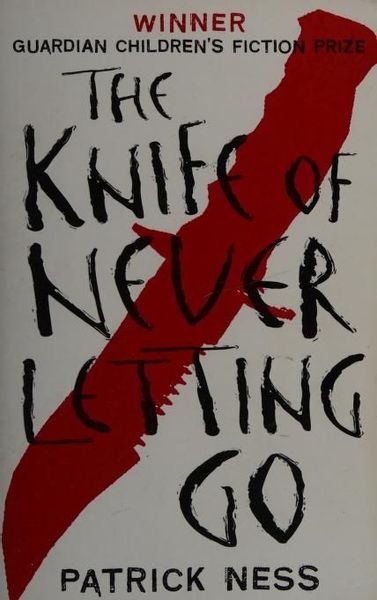The Knife of Never Letting Go