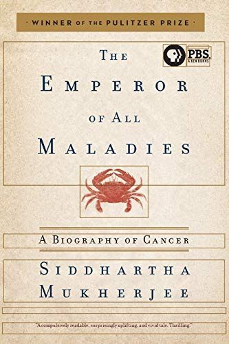 The Emperor of All Maladies