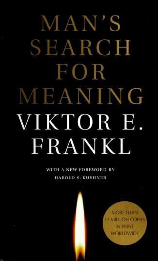 Man's Search for Meaning