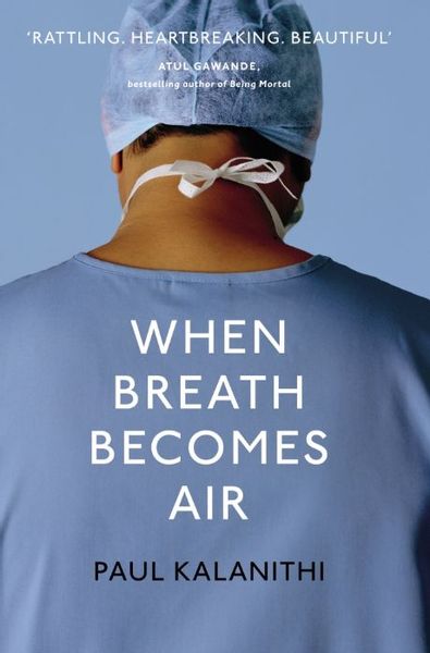 Image Paul Kalanithi image beautiful - When Breath Becomes Air by Paul Kalanithi | Literal