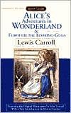 Alice's Adventures in Wonderland ; &, Through the Looking-glass